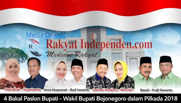 Sekilas, Tentang Bakal Paslon Bupati – Wakil bupati Di Pilkada Bojonegoro 2018, Oleh : Sukisno