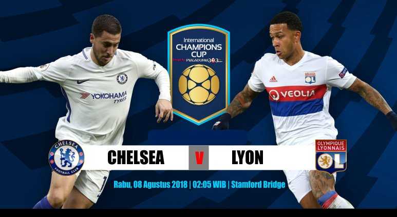 Statistik Dan Prediksi Chelsea vs Olympique Lyon ICC 8 Agustus 2018