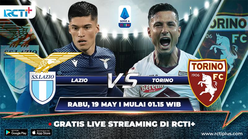 Link Live Streaming Torino vs Lazio Jam 23.30 WIB Hari Ini