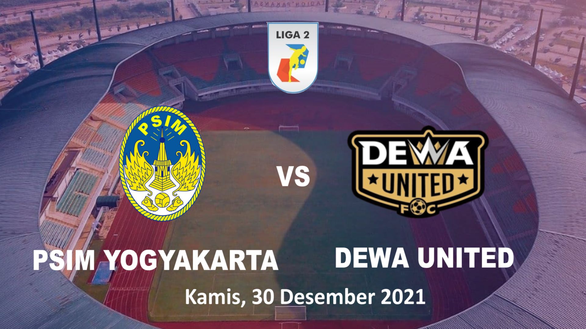 Link Live Streaming Dewa United vs PSIM Jam 20.45 WIB Hari Ini