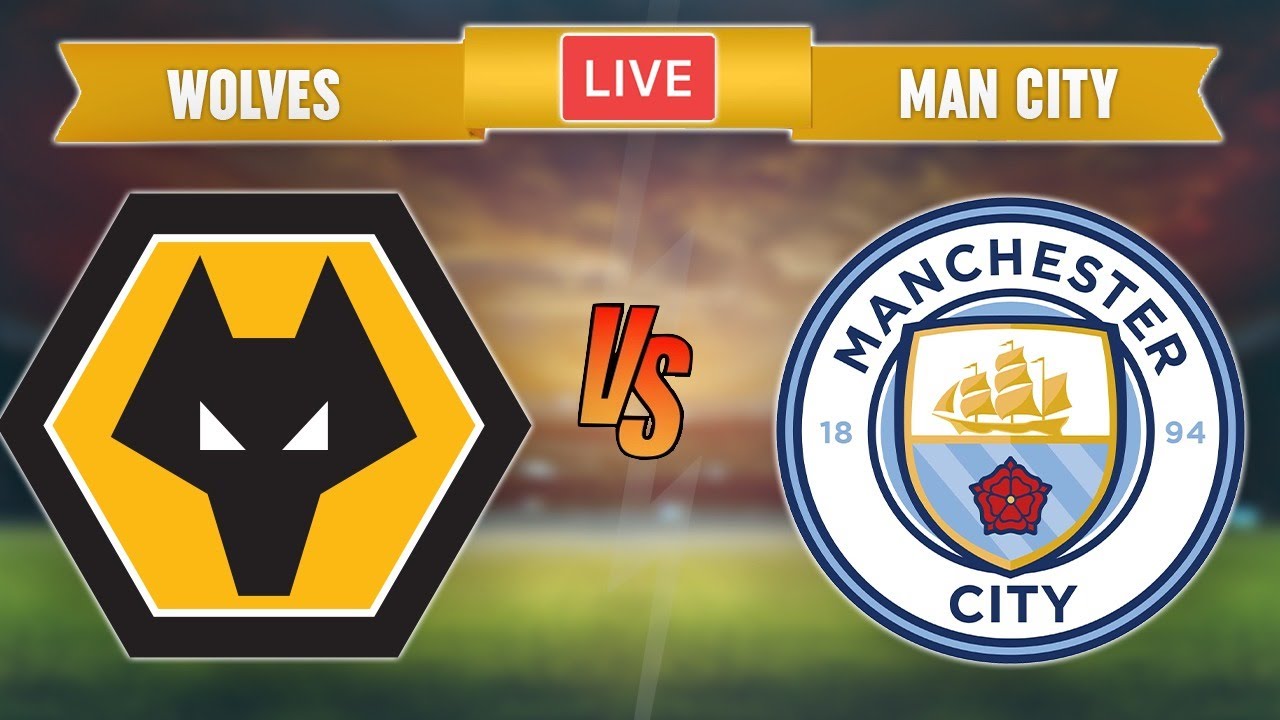 Link Live Streaming Manchester City vs Wolves Jam 19.30 WIB Hari Ini