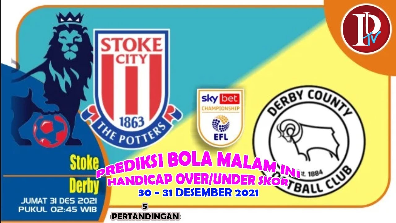 Prediksi Stoke City vs Derby County, 31 Desember, Divisi Championship