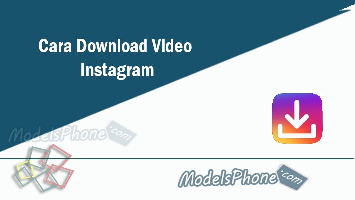 5 Cara Download Video dan Foto Instagram di Android Tanpa Aplikasi Terbaru Tahun Ini