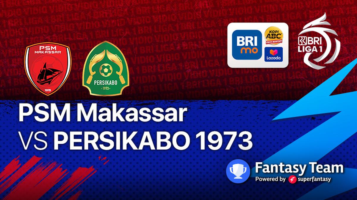 BRI Liga 1 Live Persikabo vs PSM Makassar Jam 15.15 WIB Hari Ini