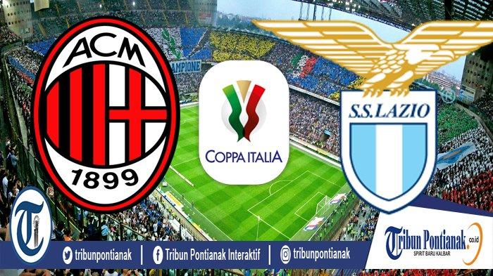 Coppa Italia Streaming AC Milan vs Lazio Jam 03.00 WIB Hari Ini