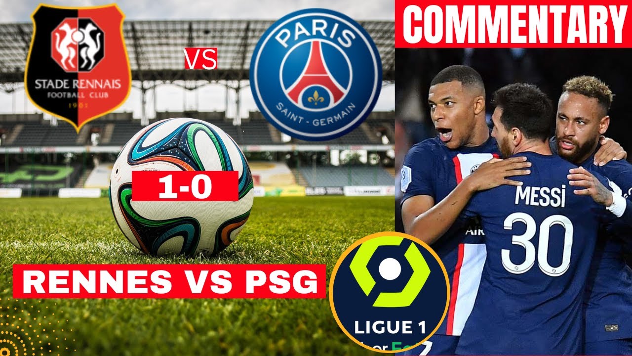 Link Streaming Ligue 1 Live PSG vs Rennes Jam 03.00 WIB Hari Ini