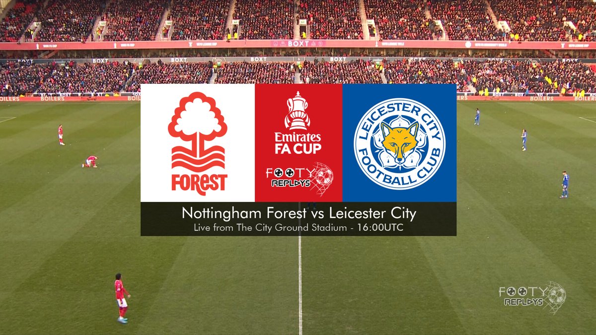 Prediksi Nottingham vs Leicester, 6 Februari, FA Cup