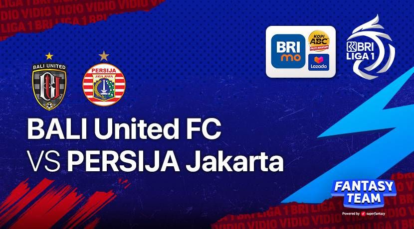 BRI Liga 1 Bali United vs Persija Jakarta Live 20.45 WIB Hari Ini