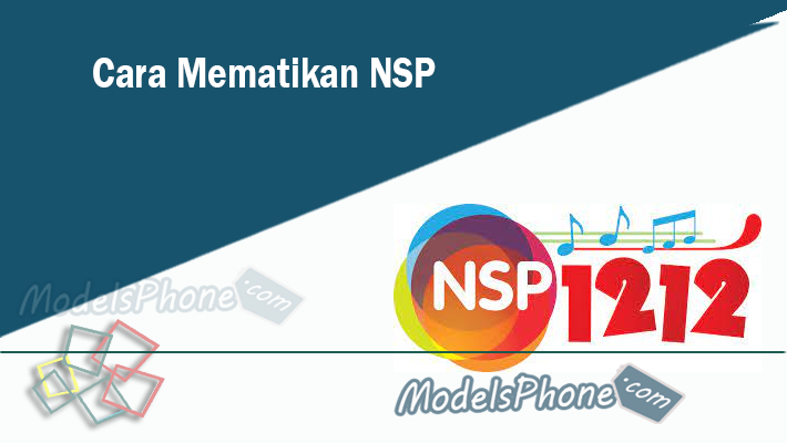 Cara Mematikan NSP Telkomsel Menghindari Pulsa Tersedot Operator Terbaru Tahun Ini