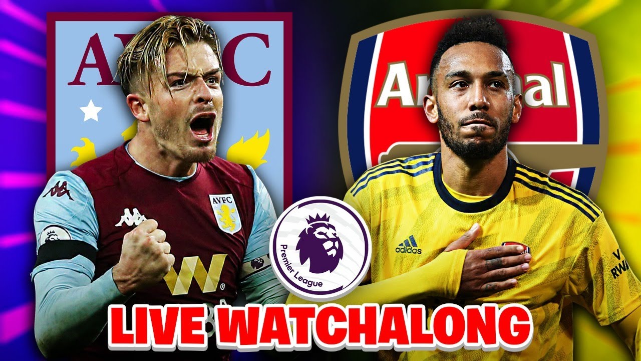 Premier League Aston Villa vs Arsenal Live Streaming 19.30 WIB Hari Ini