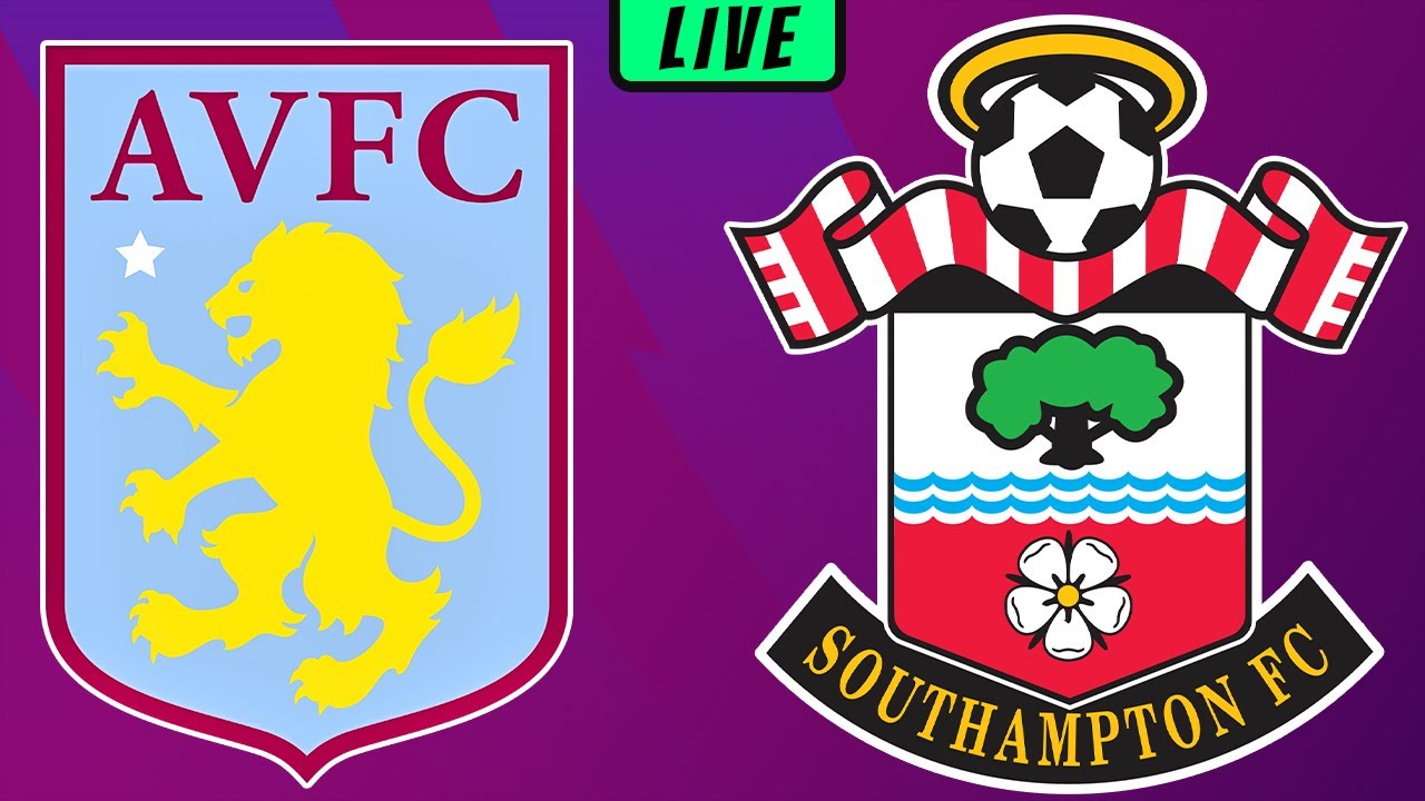 Premier League Aston Villa vs Southampton Live 22.00 WIB Hari Ini