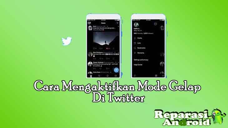 Cara Mengaktifkan Mode Gelap Twitter Dekstop & Android Dengan Mudah Terbaru Tahun Ini