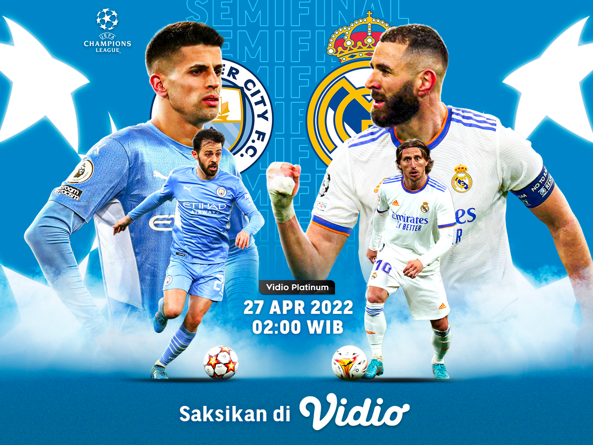 Link Live Streaming Manchester City vs Real Madrid