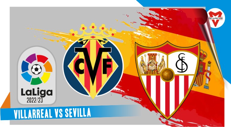 Prediksi Villarreal vs Sevilla, 18 September 2022