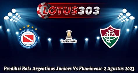 Prediksi  Argentinos Juniors Vs Fluminense Dan Statistik Pertandingan