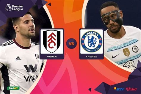 Prediksi Skor Bola Chelsea Vs Fulham Dan Statistik Pertandingan