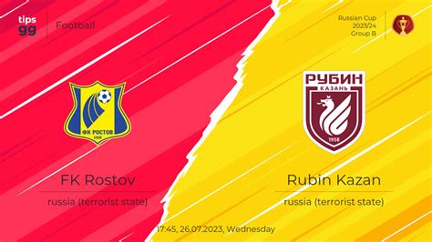 Prediksi FC Rostov Vs Rubin Kazan, 13 Agustus 2023 Dan Statistik Pertandingan