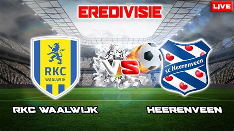 Prediksi SC Heerenveen Vs RKC Waalwijk, 12 Agustus 2023 Dan Statistik Pertandingan