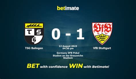 Prediksi TSG Balingen Vs VFB Stuttgart, 12 Agustus 2023 Dan Statistik Pertandingan