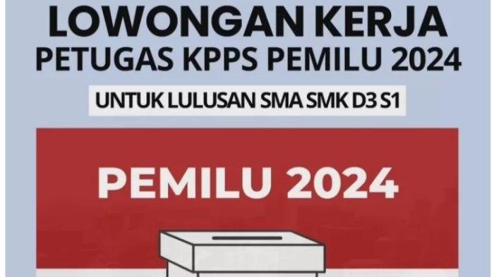 Segini Honor Petugas Kpps Pemilu 2024, 2 Hari Lagi Registrasi Ditutup, Ini Syarat Dan Cara Daftar