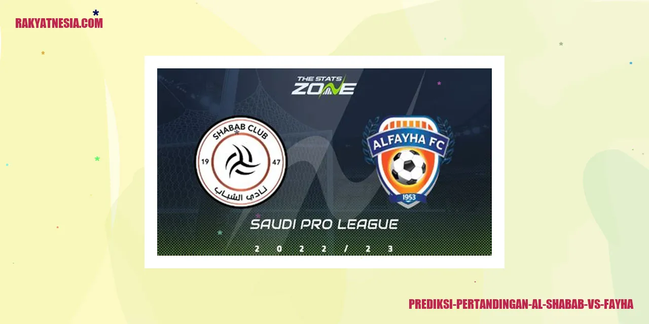 Prediksi Al Shabab Vs Al Fayha