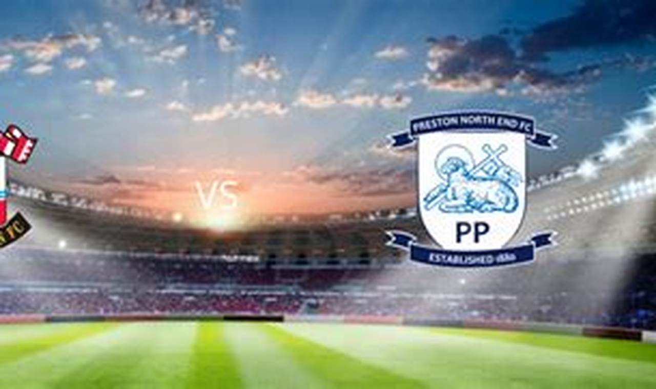 Prediksi Jitu Southampton Vs Preston North End, 7 Maret 2024!