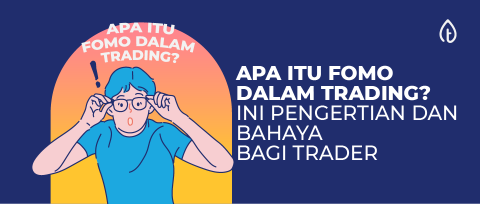 Mengatasi FOMO dalam Trading: Strategi Meraih Keuntungan Jangka Panjang