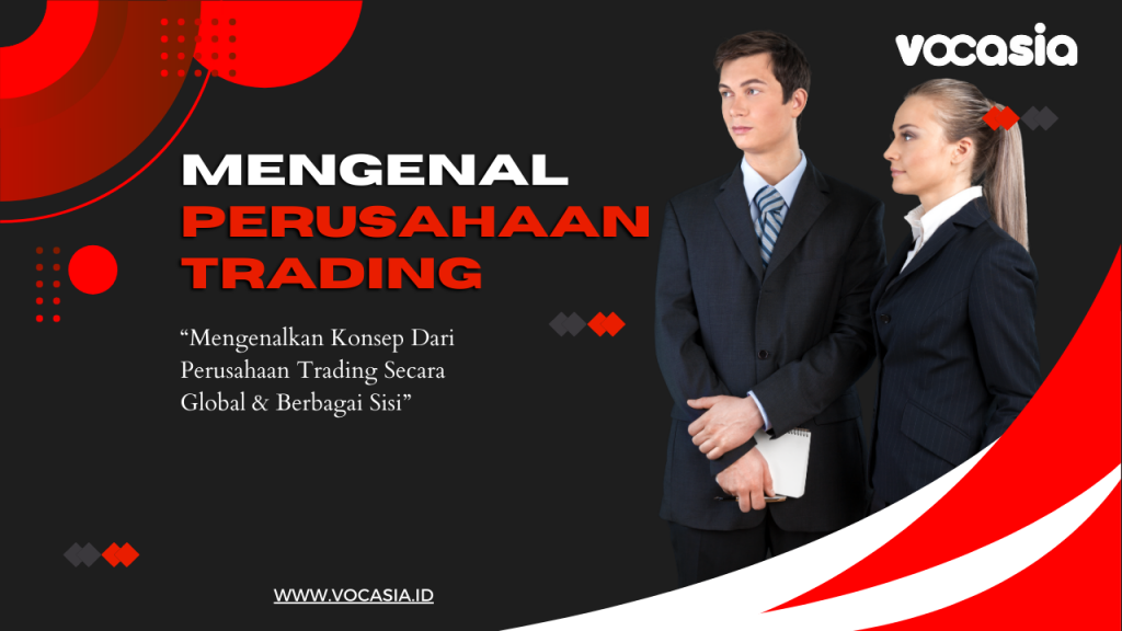 Peran Esensial Trading Company dalam Jaringan Perdagangan Global