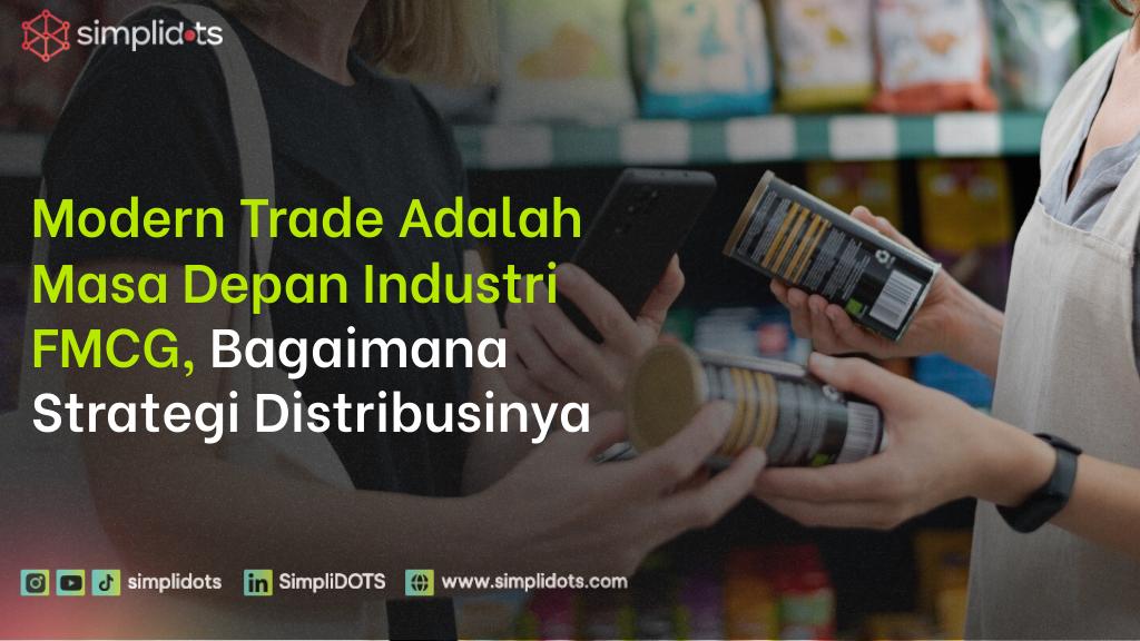 Sales Modern Trade: Pilar Transformasi Ritel & Strategi Sukses Bisnis Modern