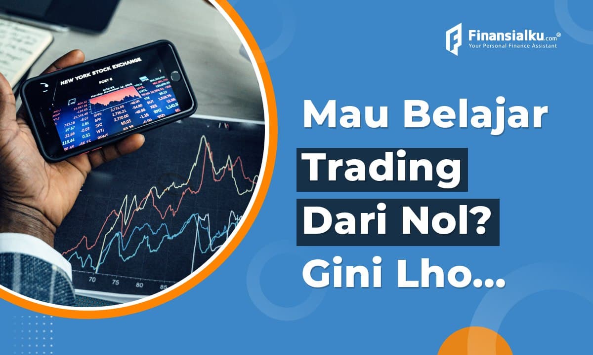 Trading dari Nol: Panduan Lengkap untuk Pemula Menuju Kebebasan Finansial