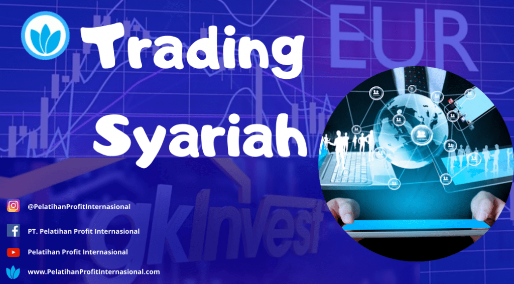 Trading Syariah: Membangun Kekayaan Sesuai Prinsip Islam di Pasar Modal