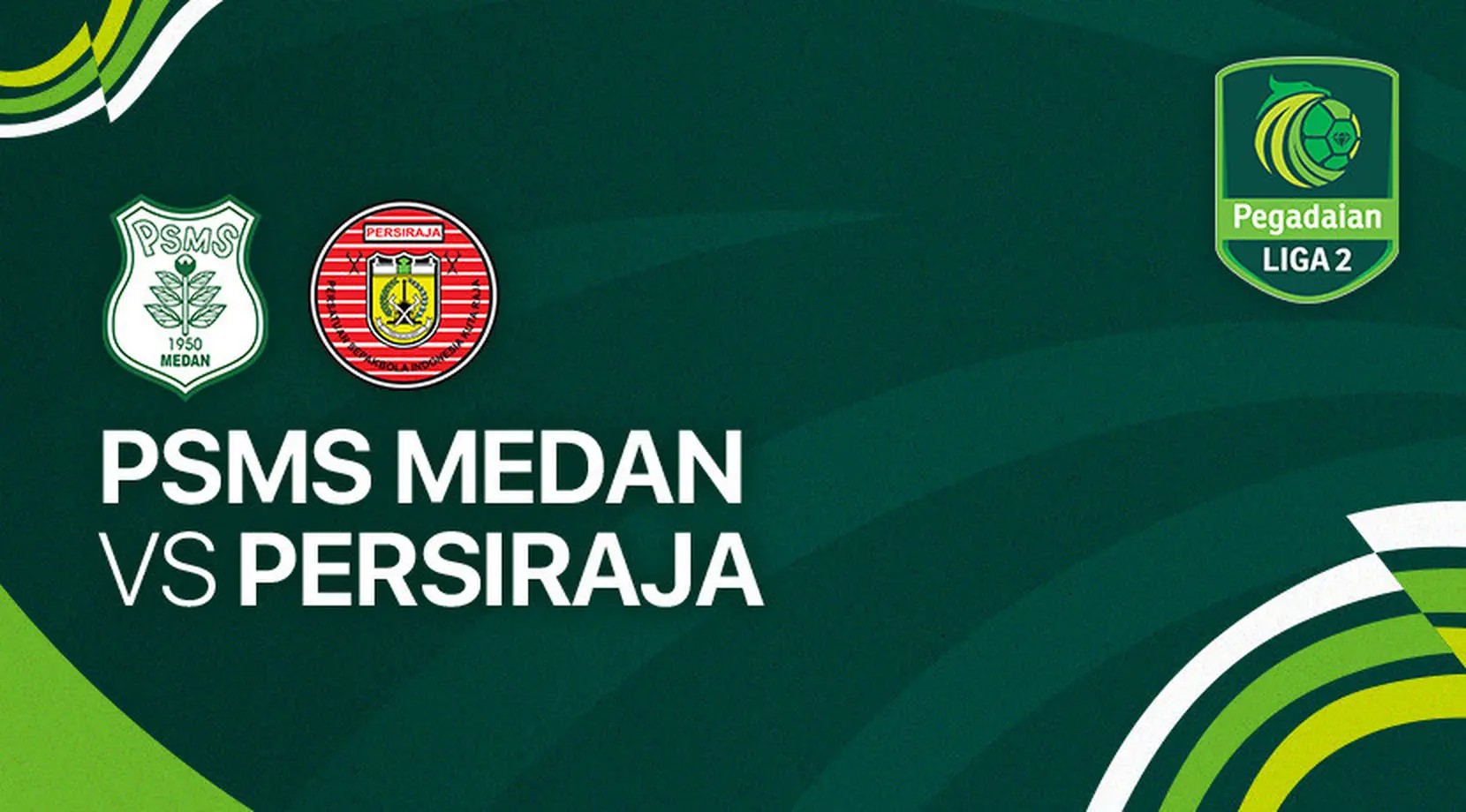 Pertarungan Sengit di Tanah Deli: PSMS Medan Jamu Persiraja Banda Aceh dalam Perebutan Poin Krusial Liga 2 2025/2026