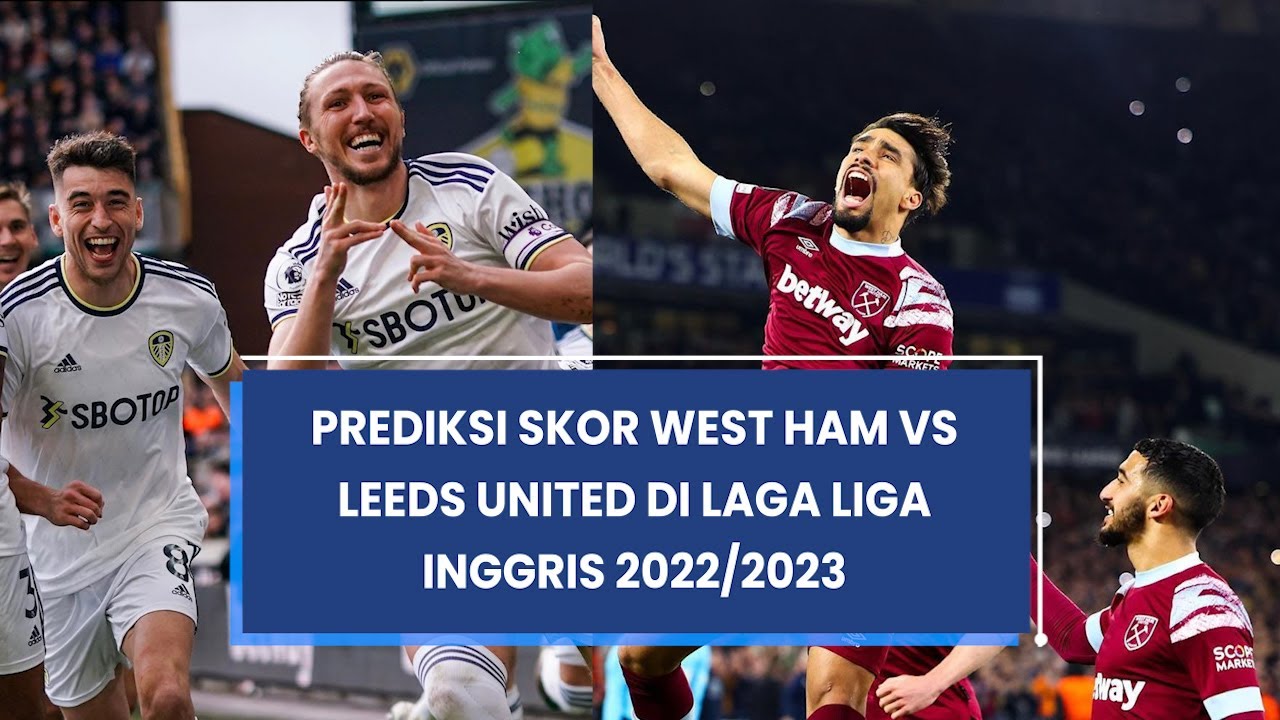 Prediksi Duel Sengit Premier League: Leeds United vs West Ham United, 25 Oktober 2025 di Elland Road