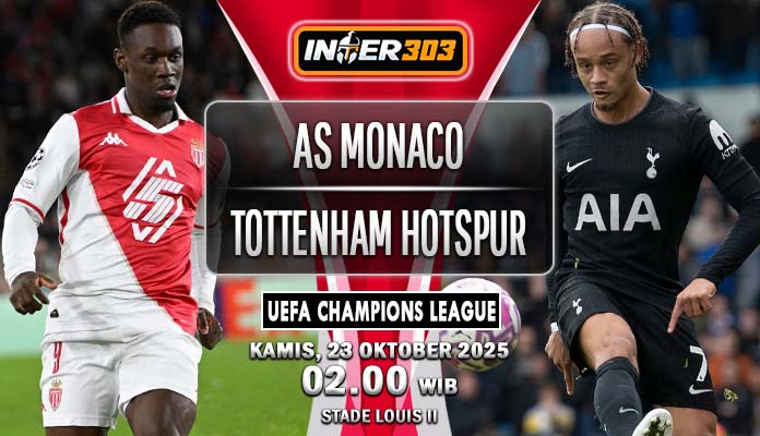Prediksi Sengit Liga Champions: AS Monaco Hadapi Tantangan Tottenham Hotspur di Stade Louis II, 23 Oktober 2025