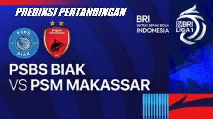 Prediksi BRI Liga 1: Duel Krusial PSM Makassar vs PSBS Biak Numfor 21 November 2025 di Gelora BJ Habibie