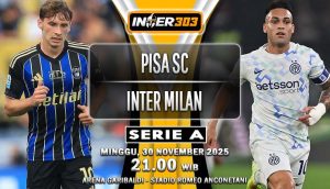 Prediksi Duel Serie A: Pisa SC vs Inter Milan 30 November 2025 – Misi Nerazzurri Jaga Momentum di Arena Garibaldi