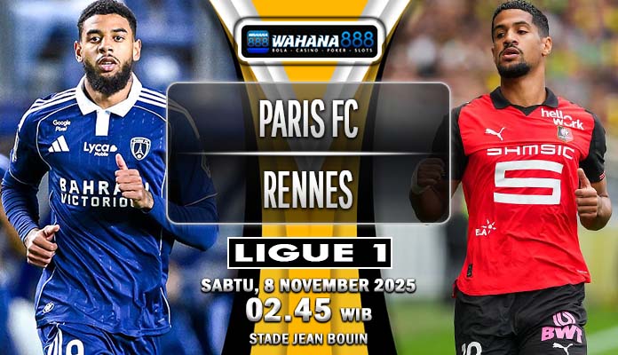 Prediksi Ligue 1: Paris FC vs. Rennes – Duel Sengit di Pekan ke-12, 8 November 2025