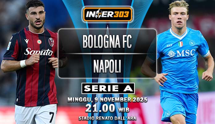 Prediksi Sengit Serie A: Bologna FC vs. SSC Napoli 9 November 2025 – Duel Papan Tengah vs. Puncak Klasemen