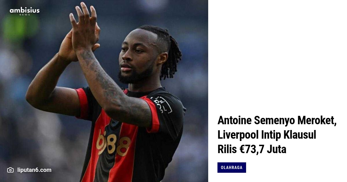 Klausul Rilis Menggoda Antoine Semenyo Bikin Liverpool Dikejar Waktu