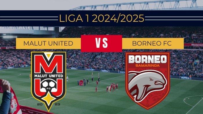 Prediksi Bola Malut United Vs Borneo 28 Desember 2025 | rakyatnesia.com