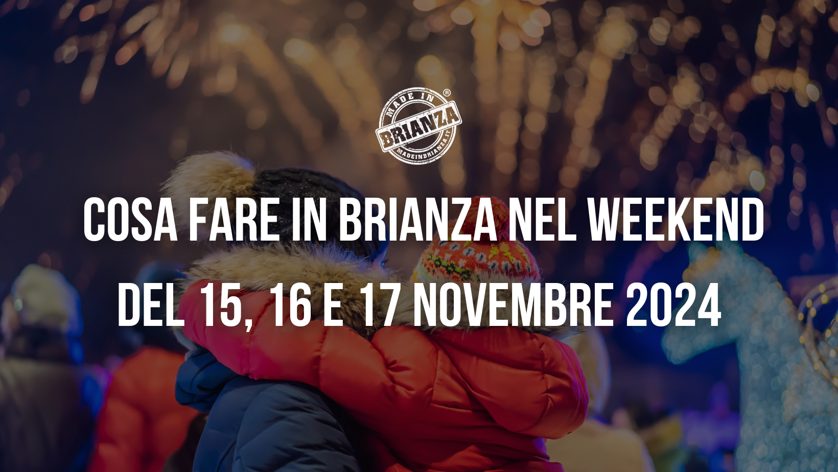 Rayakan Akhir Pekan Penuh Keajaiban di Brianza: Acara Spesial 6 & 7 Desember