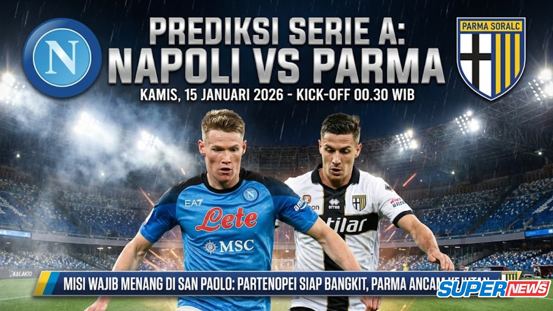 Prediksi Jitu Napoli vs Parma 15 Januari 2026: Pertarungan Sengit di Serie A