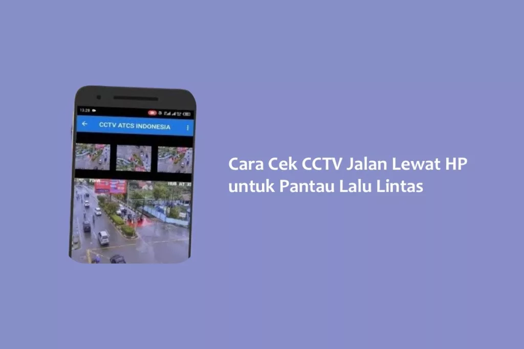8 Link CCTV Mudik Lebaran 2026: Pantau Arus Lalu Lintas dari Genggaman Smartphone untuk Perencanaan Perjalanan yang Aman dan Efisien