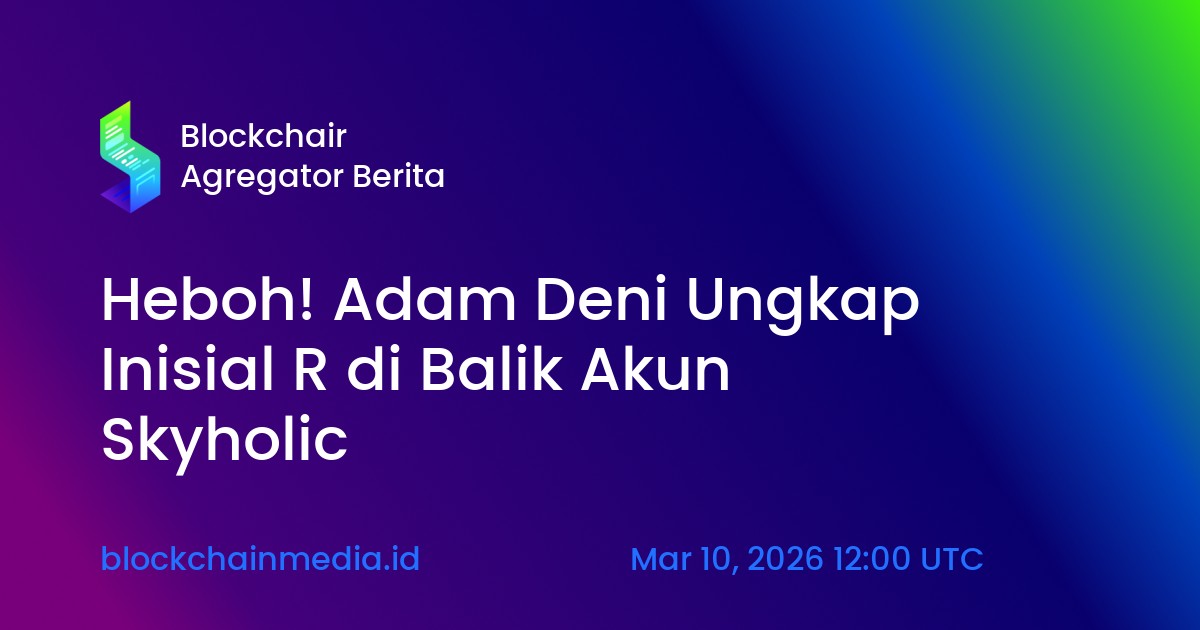 Adam Deni Ungkap Inisial ‘R’ di Balik Akun Skyholic, Guncang Kasus Timothy Ronald