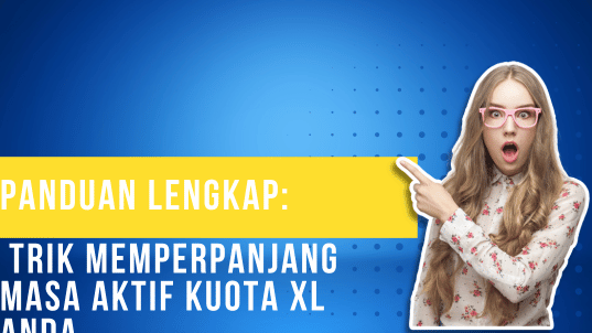 Panduan Lengkap: Cara Efektif Menambah Masa Aktif Kuota XL dan Kartu Anda