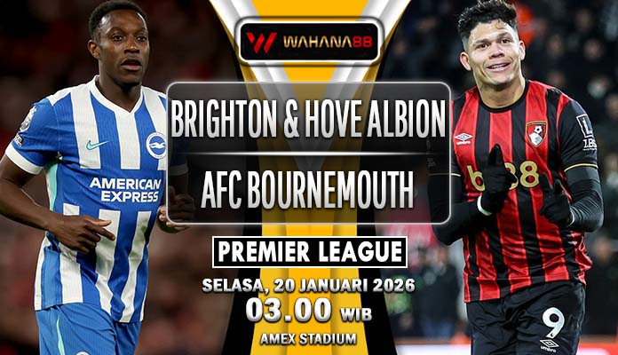 Prediksi Brighton & Hove Albion vs AFC Bournemouth 20 Januari 2026: Duel Filosofi Sepak Bola Modern di Stadion Amex