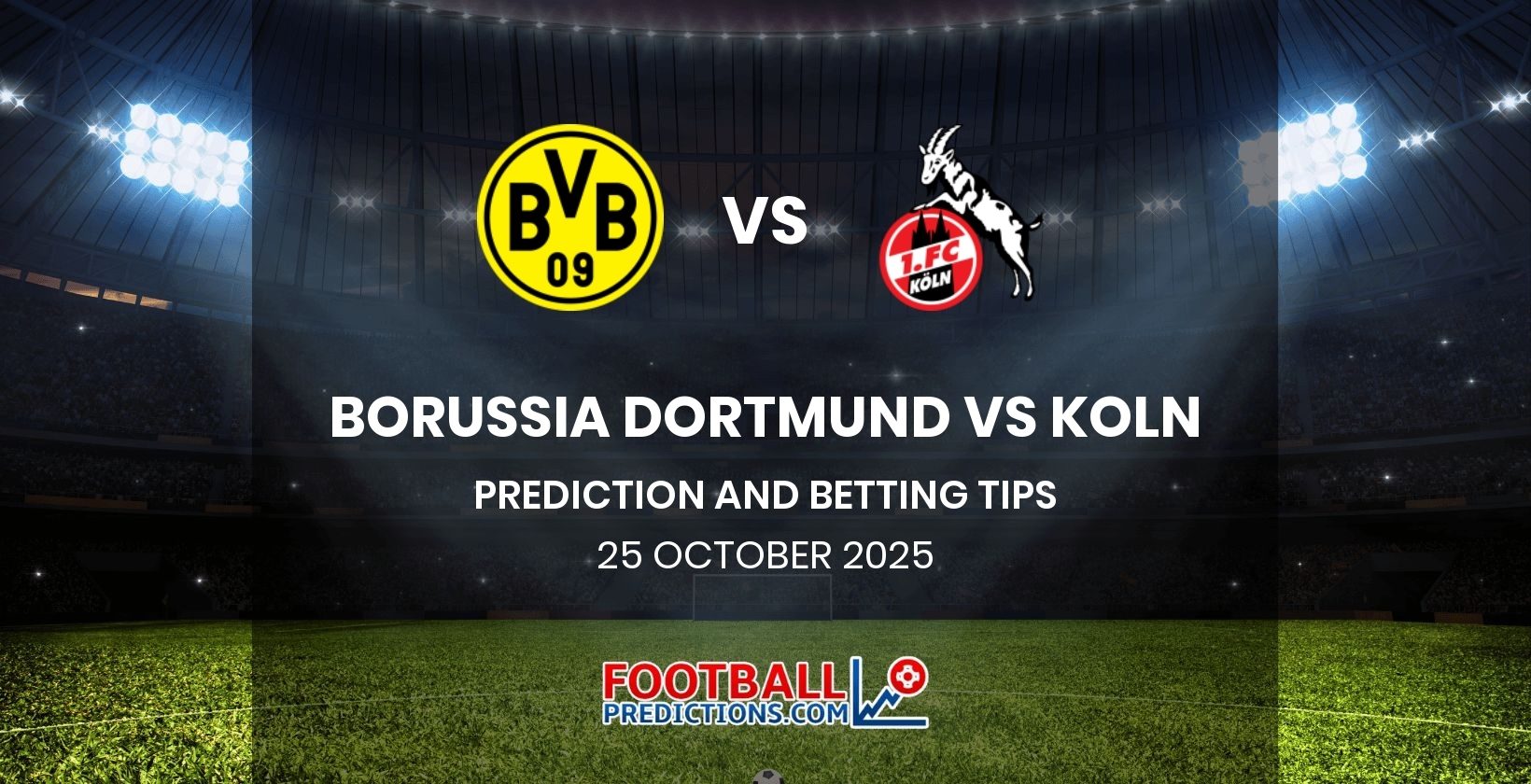 Prediksi Koln vs Borussia Dortmund: Kemenangan Tandang Tanpa Balasan dan Analisis Mendalam